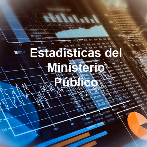 Estadísticas del Ministerio Público