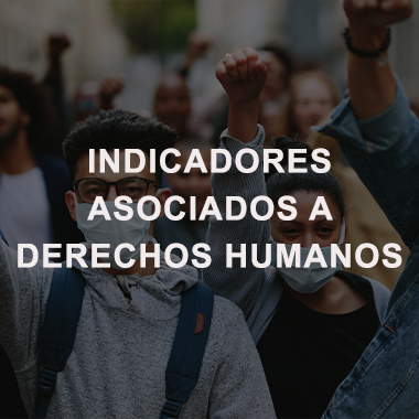 enlace a Indicadores asociados a derechos humanos